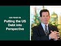 Putting the US Debt into Perspective | Ken Fisher | Fisher Investments [2019]