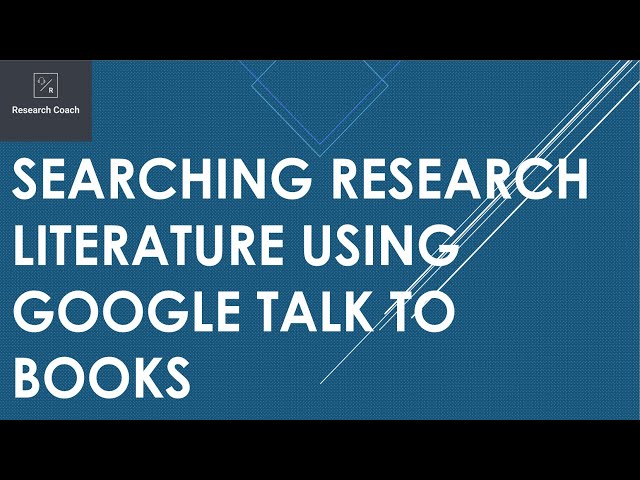 Searching Research Literature using Google Talk to Books