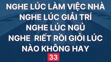 Luyện Nghe Tiếng Anh Giao Tiếp Hàng Ngày | Đọc Chậm và Nhiều lần | 33