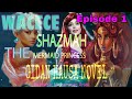 Wacece Shazmah [Episode 1] The Mermaid Princess (Hausa Novel)