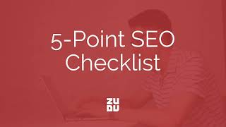 5 Point SEO Checklist | Zudu Webinar Snippet