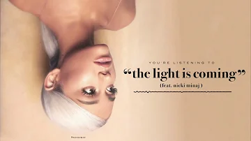the light is coming (feat. nicki minaj) - Ariana Grande [Official Album Instrumental]