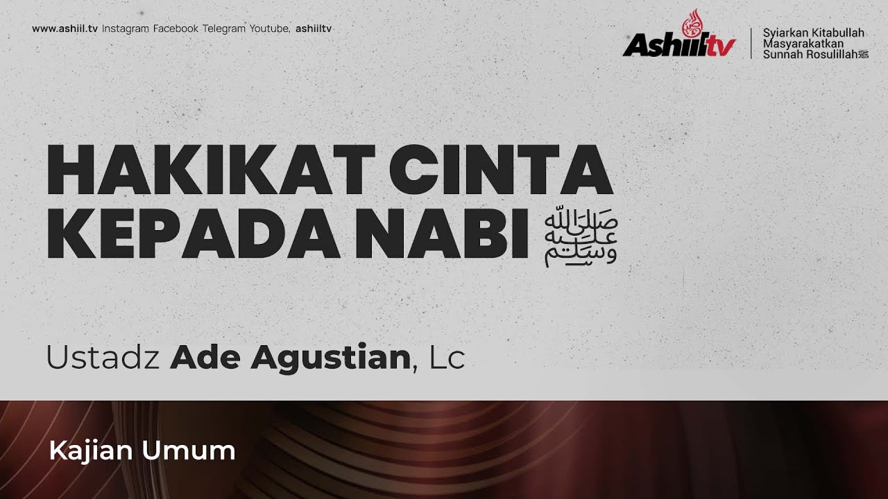 🔴 [LIVE] Hakikat Cinta Kepada Nabi ﷺ - Ustadz Ade Agustian, Lc حفظه الله