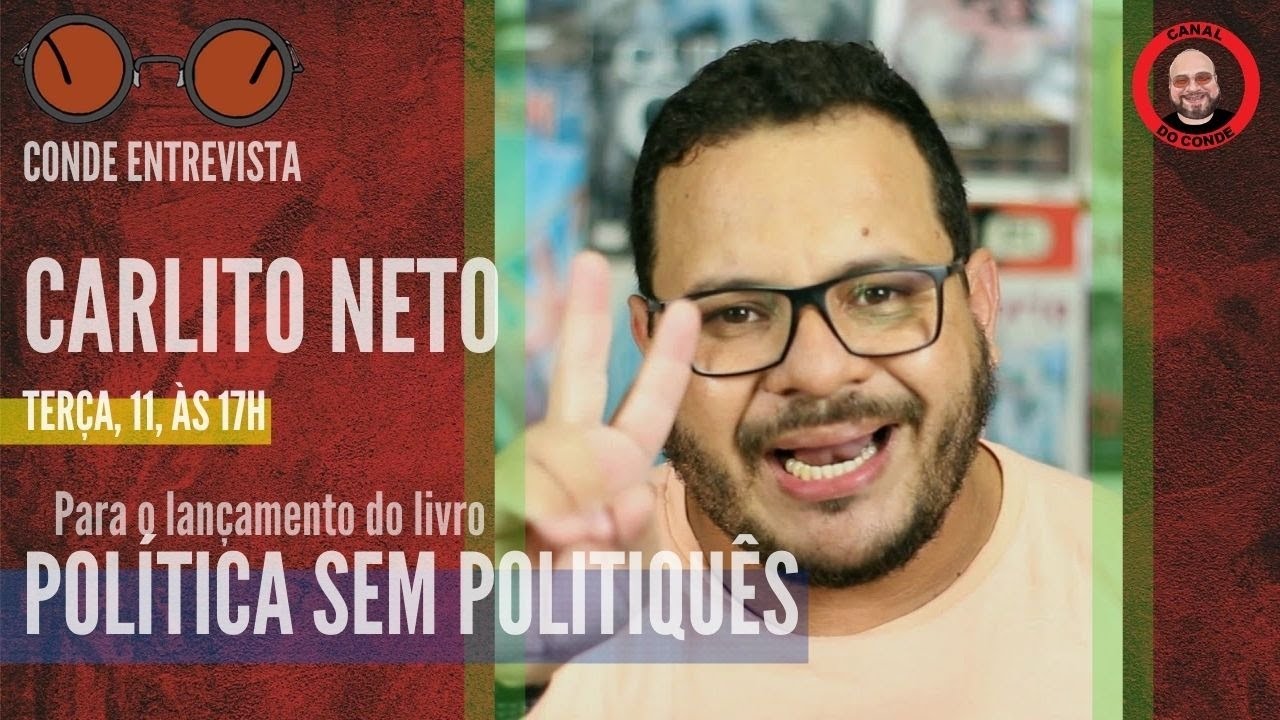 Política sem politiquês: entrevista com Carlito Neto