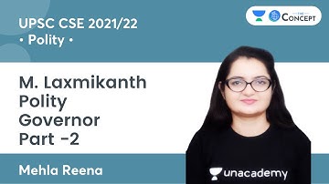 Governor Part -2 | M. Laxmikanth Polity | UPSC CSE 2021/22 | The Concept | Mehla Reena