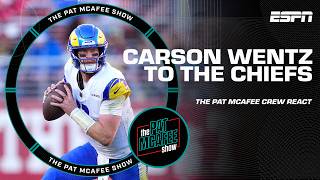 Pat McAfee thinks Carson Wentz to the Chiefs is 'PERFECT!' 🙌 | The Pat McAfee Show