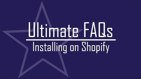Ultimate FAQs - Installing on Shopify