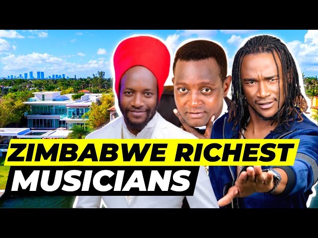 Top 10 Richest Musicians in Zimbabwe 2024 class=