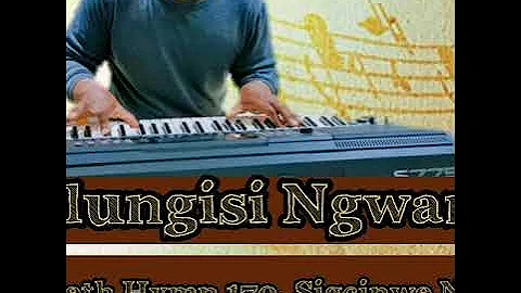 SHEMBE UNYAZI : Mlungisi Ngwane _ Sigcinwe Nguwe Nazareth Hymn 170.