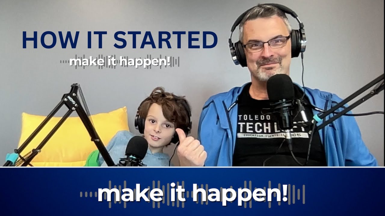The First Episode of the Make It Happen Podcast
