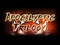The Apocalyptic Trilogy [FULL LEVEL] | Geometry Dash [2.102/2.113]