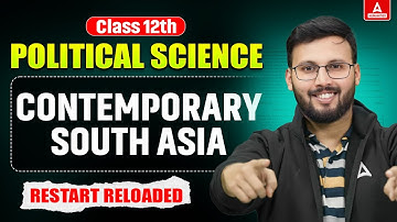 Class 12 Political Science | Contemporary South Asia Explained | Restart Reloaded by Moin Sir