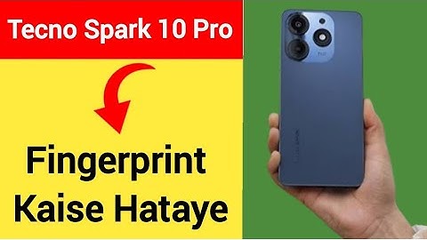 Tecno Spark 10 Pro me fingerprint kaise hataye, how to remove fingerprint lock