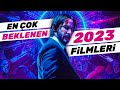 2023&#39;ÜN EN ÇOK BEKLENEN FİLMLERİ