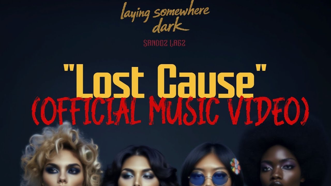 Watch Lost Cause - Sandoz Labz (Official Music Video) on YouTube Watch Lost Cause - Sandoz Labz (Official Music Video) on YouTube