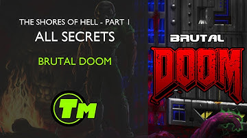 Brutal DOOM - E2 all secrets - Part 1