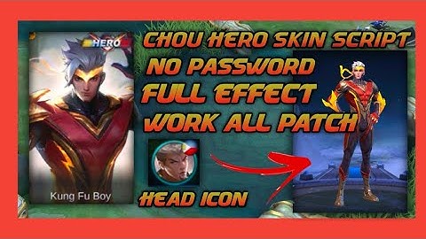 Chou Thunder Fist Hero Skin Script With Lobby Effect + Sounds + Backup File All Patch No Password