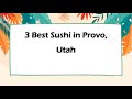 ユタ州プロボのおすすめ寿司3選 | 日本料理