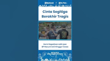 SHORT Petaka Cinta Segitiga, Suami Racun Istri hingga Tewas Demi Nikahi Adik Ipar yang Dihamilinya