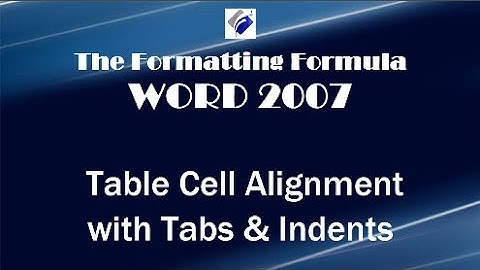 Word 2007   Table Cell Alignment With Tabs and Indents