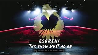 eSoreni - The Show Must Go (DJ Tears PLK Special Mix)