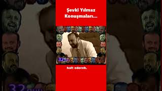 Şevki Yılmaz Konuşmaları