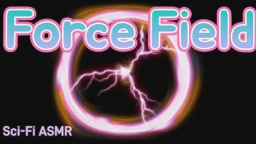 Force Field - Electrical Buzzing | Humming & Static Electric Sounds | Sci-Fi ASMR