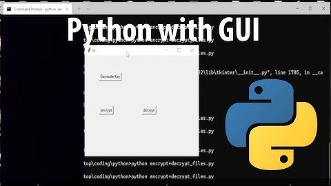 encrypt and decrypt files in python with GUI demonstration