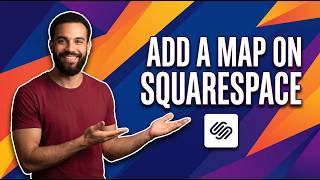 How To Add A Map On Squarespace (Step By Step Guide)