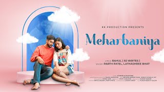 Meharbaniya - Official Music Video Parth Patel , Lathashree Rj Writes New Song 2021 Aygnesh