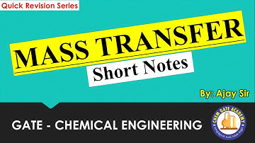 Mass Transfer Short Notes for Quick Revision Purpose | GATE Chemical Engineering | Notes By Ajay Sir