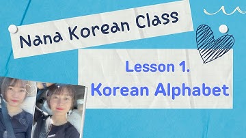 Lesson1. Korean Alphabet
