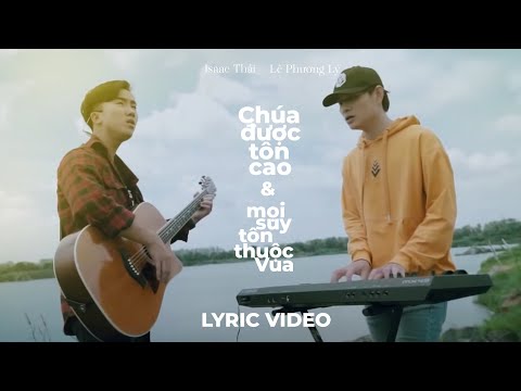 CHÚA ĐƯỢC TÔN