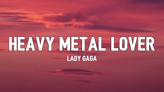Lady Gaga  Heavy Metal Lover s  I Could Be Your Girl Girl Girl Girl Girl Girl