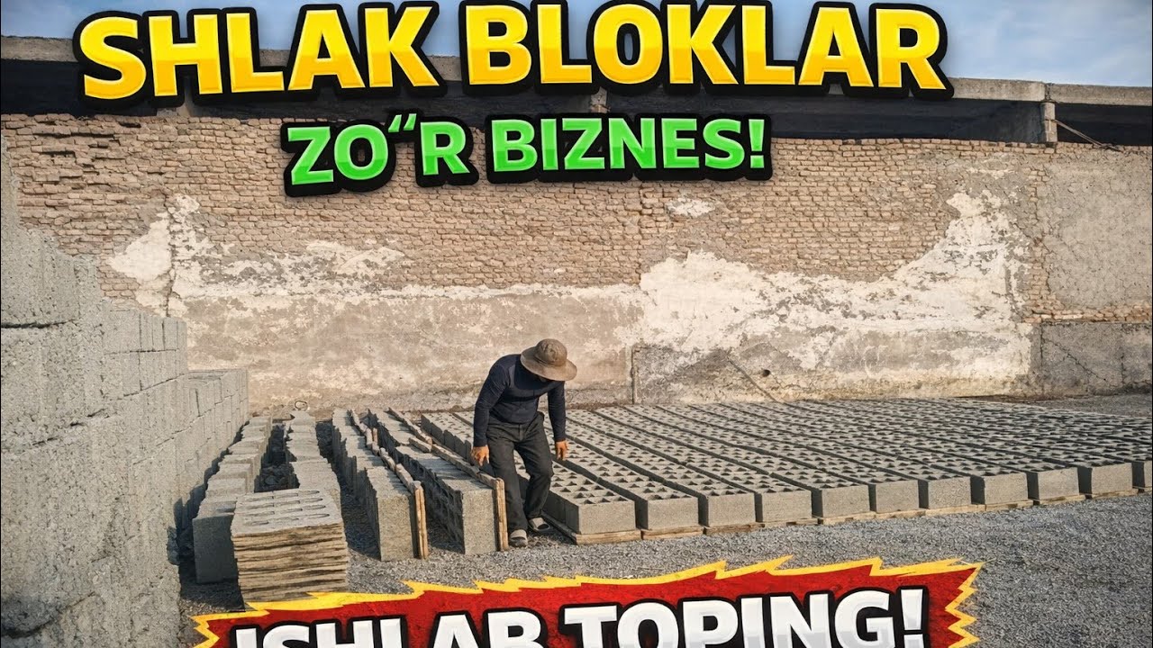 Shlakabloklar chiqarish sirlari