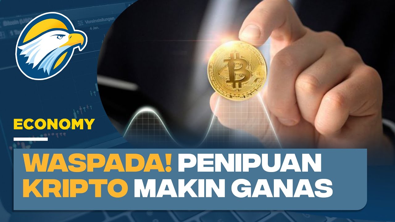 Jangan Ketipu! Ini 4 Modus Penipuan Kripto