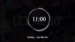 Smiley - Let Me Go