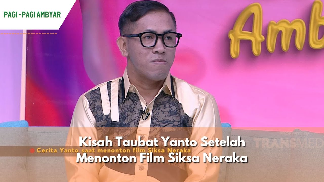 Kisah Taubat Yanto Setelah Menonton Film Siksa Neraka | PAGI PAGI AMBYAR (16/1/24) P1
