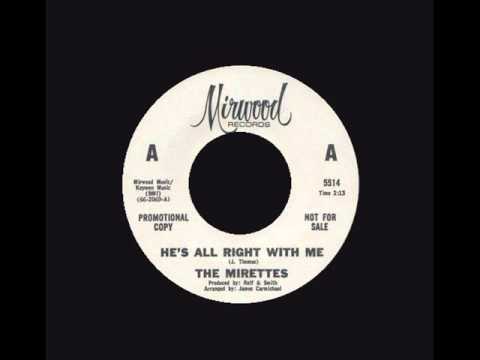 The Mirettes - He's Alright With Me