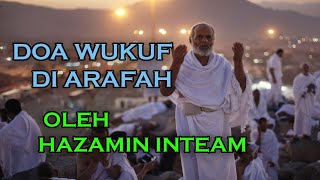 DOA WUKUF DI ARAFAH OLEH HAZAMIN INTEAM