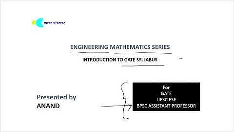GATE SYLLABUS FOR ENGINEERING MATHEMATICS: for IES,BPSC ASSISTANT PROFESSOR and GATE 2022