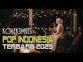 KOLEKSI LAGU POP INDONESIA CAMPUR CAMPUR TERBARU JULI 2025 VERSI OHANBE KOLEKSI LAGU POP INDONESIA CAMPUR CAMPUR TERBARU JULI 2025 VERSI OHANBE