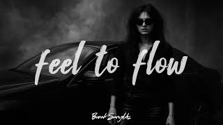 Feel To Flow Dark Slavic Trap Emotional Depressive Trap - Burak Sarıyıldız