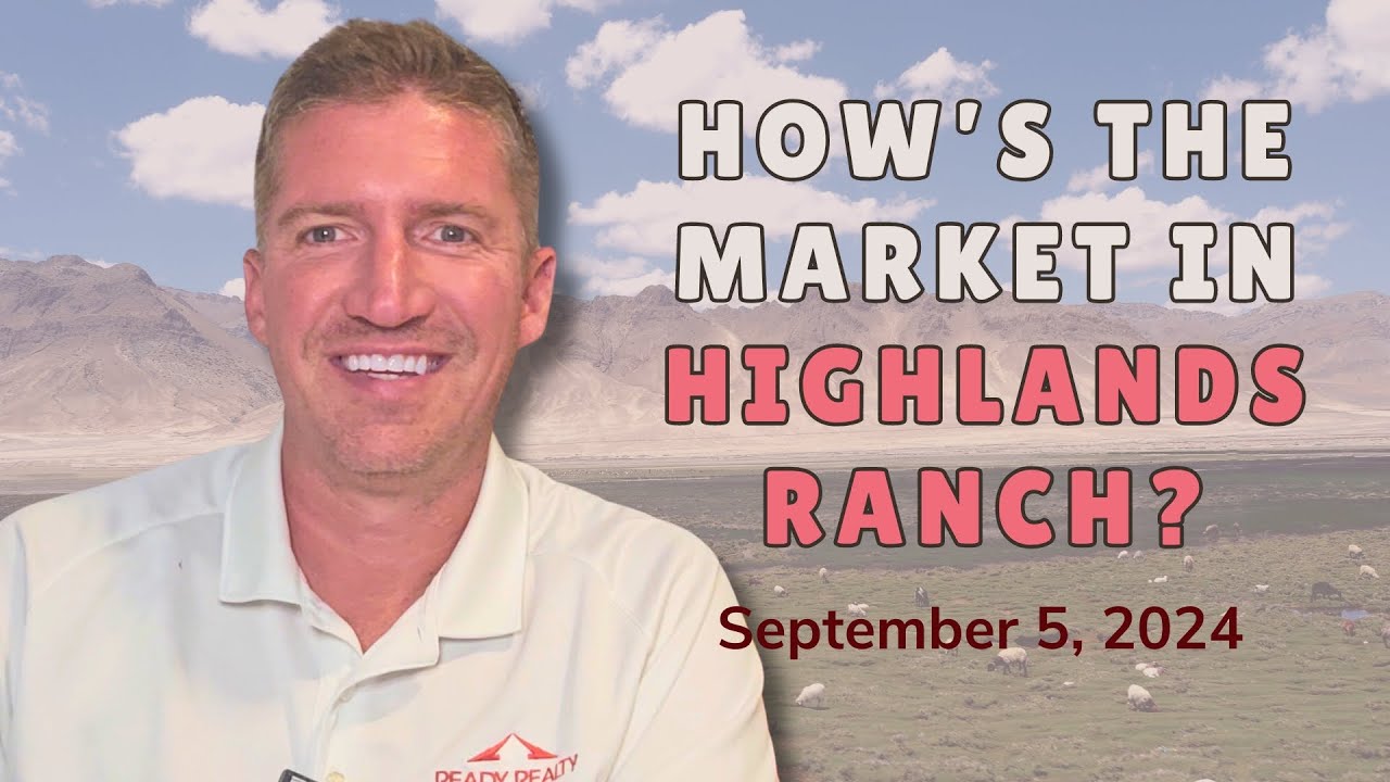 How is the Market in Highlands Ranch? (September 5, 2024)
