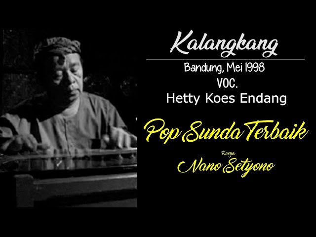 KALANGKANG  - voc Hetty Koes Endang (Lirik Lagu) | Pop Sunda Terbaik | ORIGINAL PRODUCT class=