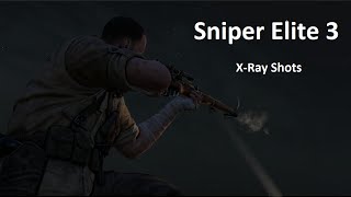 Sniper Elite 3: X-Ray Shots