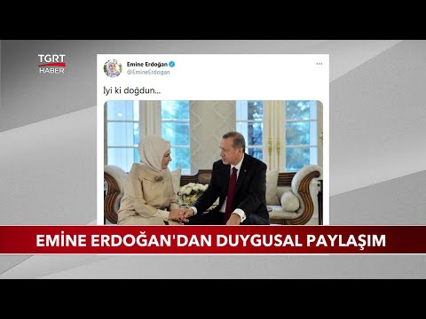 Emine Erdoğan'dan Duygusal Paylaşım
