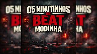 5 Minutinhos Beat Modinha - Dj Samu