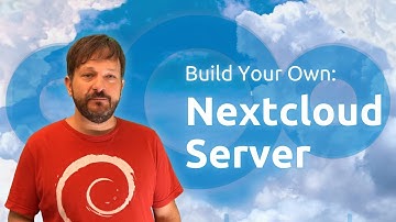 How to Build Your Own Nextcloud Server on Debian
