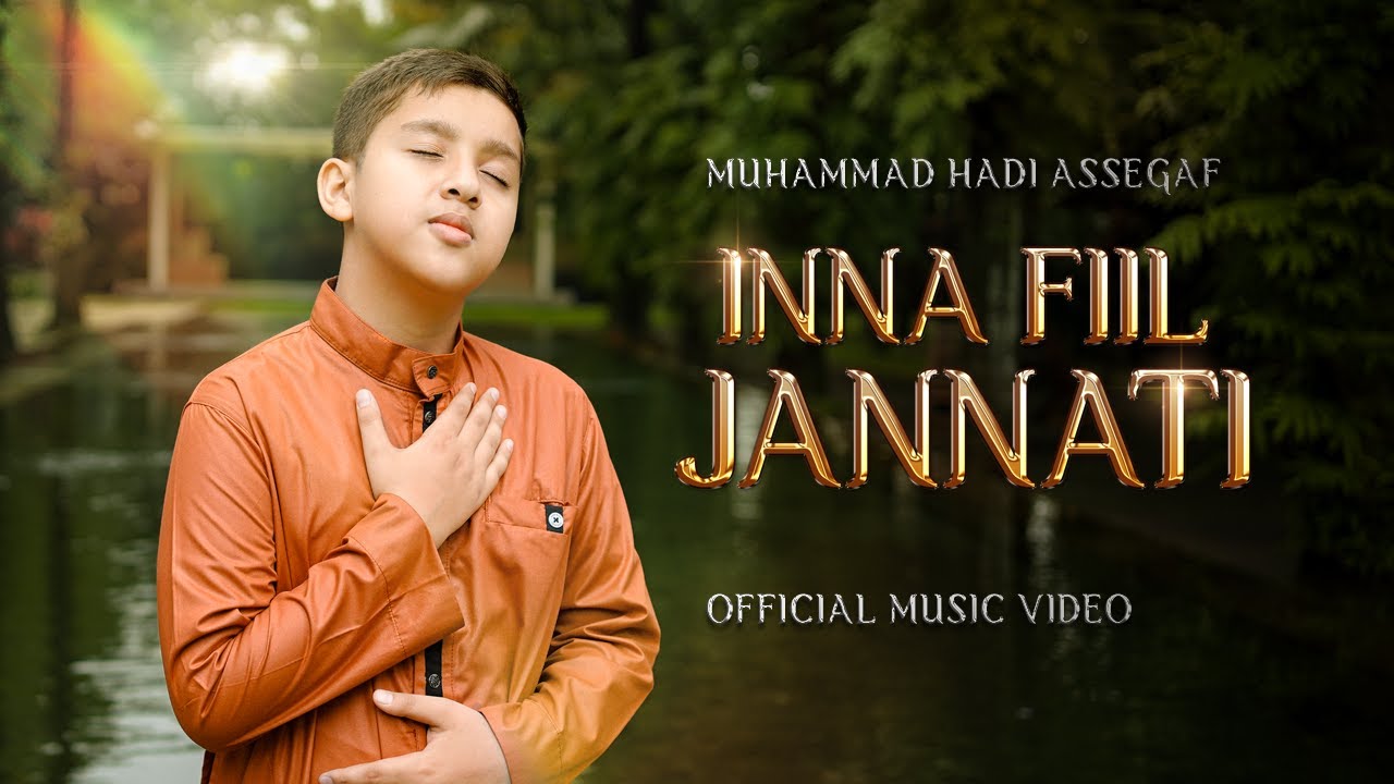 Muhammad Hadi Assegaf - Inna Fiil Jannati  (Official Music Video)